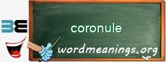 WordMeaning blackboard for coronule